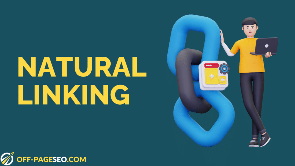 Natural Linking is one of the main feature of quality backlink 