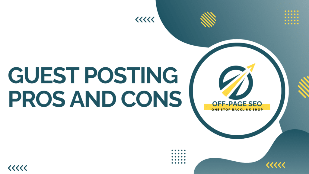 Guest Posting Pros And Cons