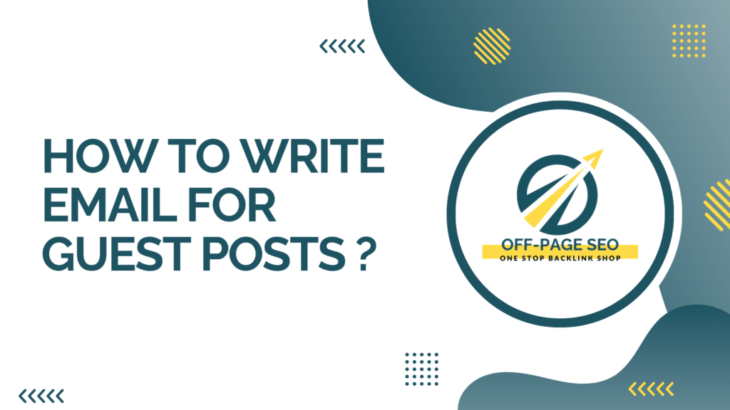 How To Write Email For Guest Posts