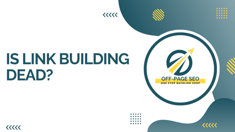 Is Link Building Dead